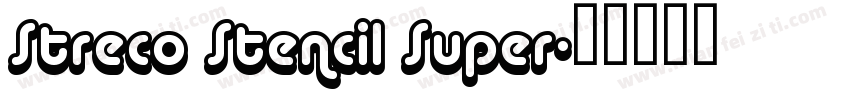 Streco Stencil Super字体转换